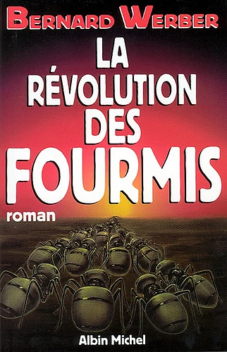 La Révolution des fourmis - Bernard Werber