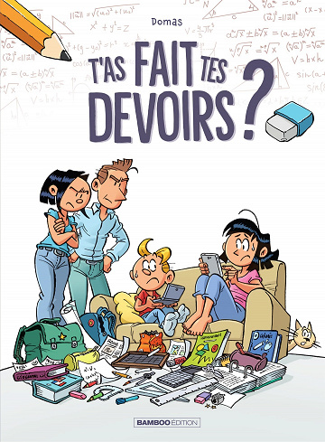 T'as fait tes devoirs ? - Tome 01 (2022)