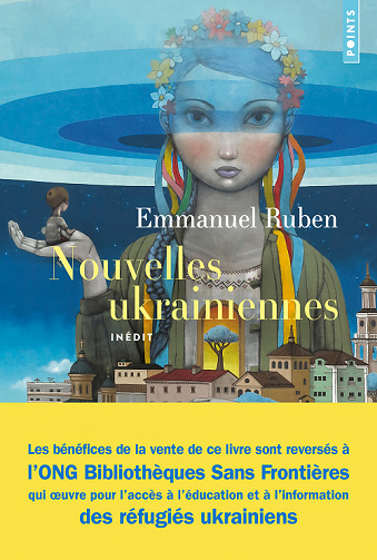 Nouvelles ukrainiennes (Suivies de Retour de kiev) - Emmanuel Ruben (2022)