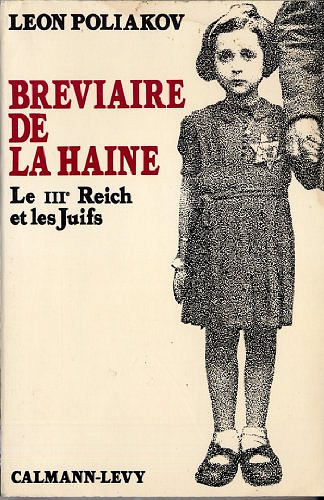 Bréviaire de la haine - Léon Poliakov