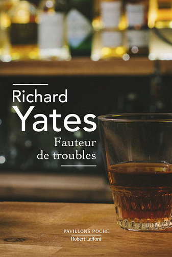 Fauteur de troubles - Richard Yates (2022)