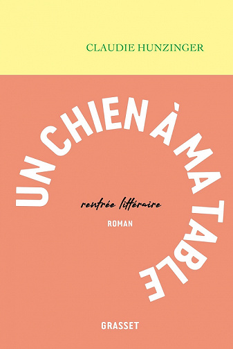 Un chien à ma table - Claudie Hunzinger (2022)
