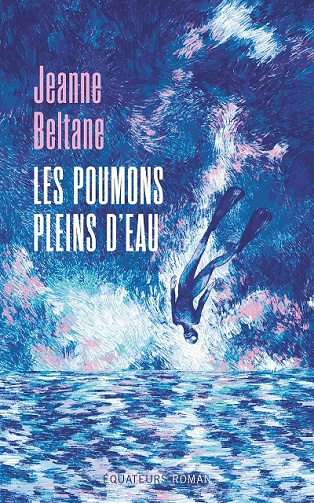 Les poumons pleins d'eau - Jeanne Beltane (2022)