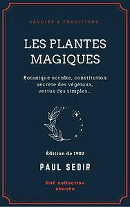 Paul Sédir, "Les plantes magiques" (2021)