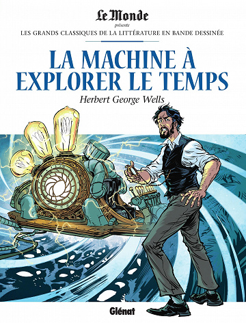 Les grands Classiques de la littérature en bande dessinée (Glénat/Le Monde) - Tome 43 - La Machine à explorer le Temps
