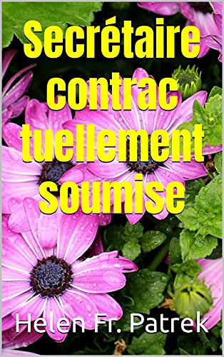 Helen Fr. Patrek, "Secrétaire contractuellement soumise" (2022)