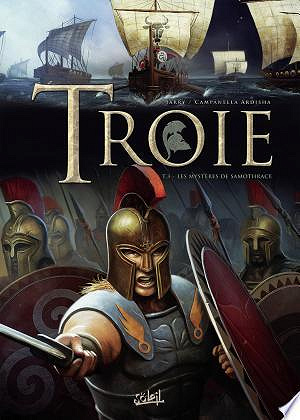 Troie Tome 3 Les mysteres de Samothrace (Jarry & Campanella)
