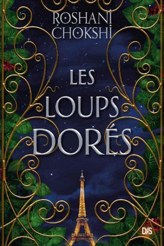 Les loups dorés - Roshani Chokshi (2022)