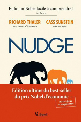 Nudge (Edition mise à jour et augmentée) - Cass R. Sunstein et Richard H. Thaler (2022)