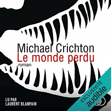 Michael Crichton - Le monde perdu - Jurassic Park 2 [2022]