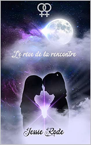 Le rêve de la rencontre - Jessie Rode (2022)