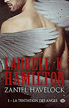 La Tentation des anges: Zaniel Havelock, T1 - Laurell K. Hamilton (2022)