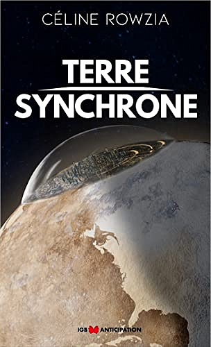 Terre synchrone - Céline Rowzia (2022)
