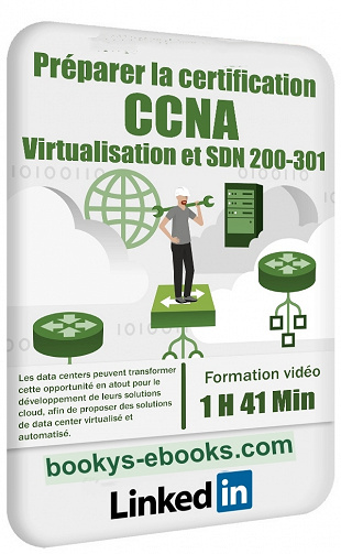 Linkedin - Préparer la certification CCNA: Virtualisation et SDN (200-301)