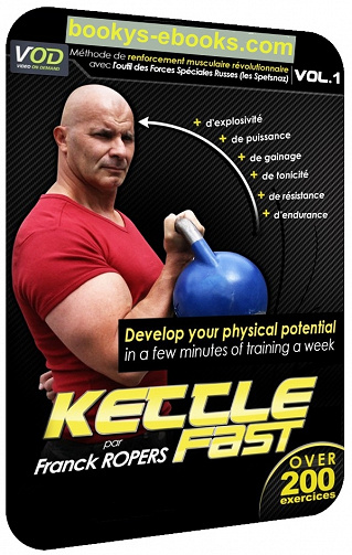 Kettle Fast Vol 1 – Développer votre potentiel physique