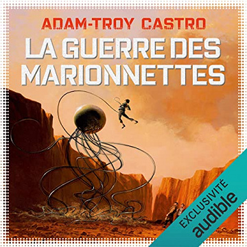 Adam-Troy Castro - La guerre des marionnettes - Andréa Cort 3 [2022]
