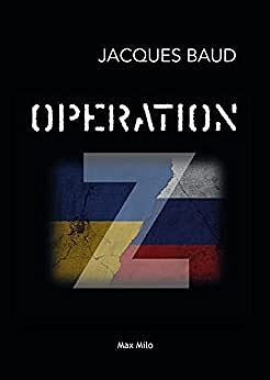 Operation Z - Jacques Baud (2022)