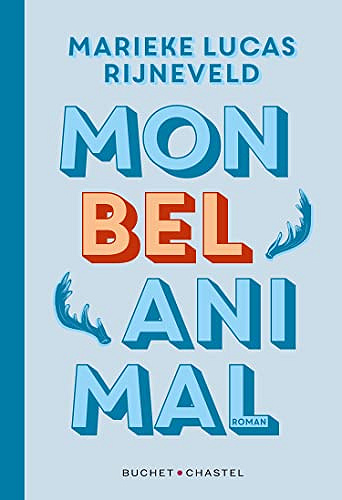 Mon bel animal - Marieke Lucas Rijneveld (2022)