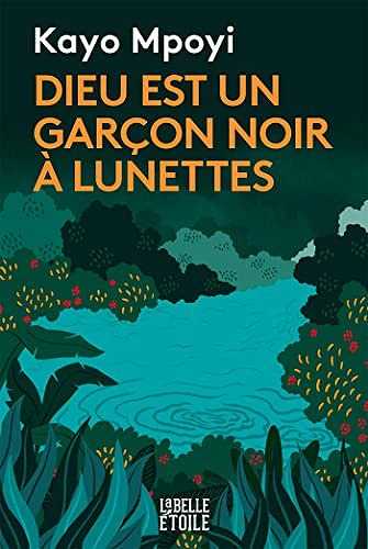 Dieu est un garçon noir à lunettes - Kayo Mpoyi (2022)
