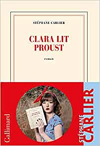 Clara lit Proust - Stéphane Carlier (Rentrée Littérature 2022)