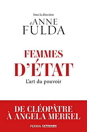 Femmes d'État - Anne Fulda -  Collectif (2022)