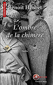 L'ombre de la chimère - Benoit Herbet