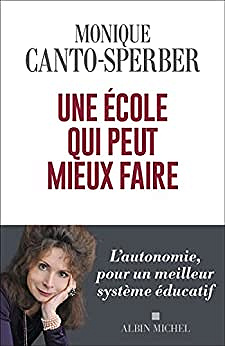 Une école qui peut mieux faire - Monique Canto-Sperber (2022)