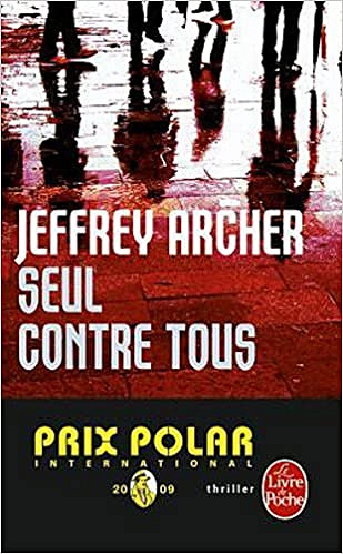 Seul contre tous - Jeffrey Archer