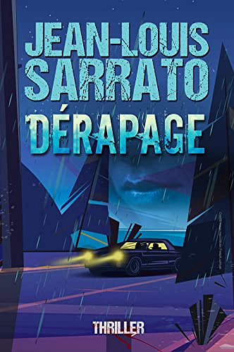 Dérapage - Jean-Louis Sarrato (2022)