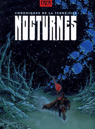 Chroniques de la terre fixe - Nocturnes