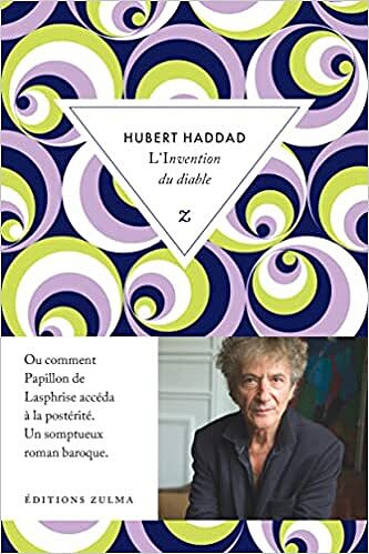 L’invention du diable - Hubert Haddad (Rentrée Littérature 2022)