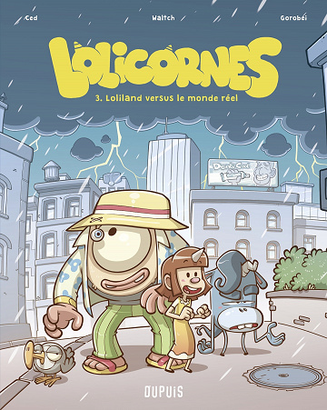 Lolicornes - Tome 3 - Loliland versus le monde reel (2022)