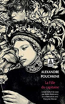La fille du capitaine - Suivi de Pouchkine et Pougatchov