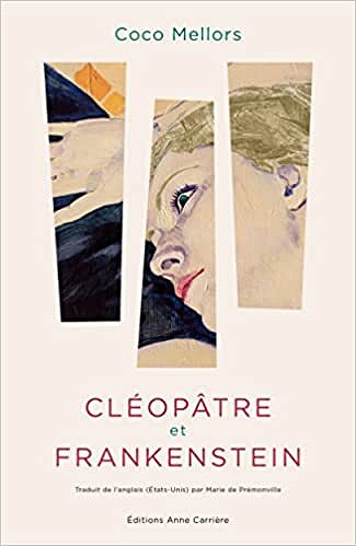 Cléopâtre et Frankenstein - Coco MELLORS (2022)