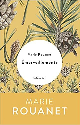 Émerveillements - Marie Rouanet (2022)