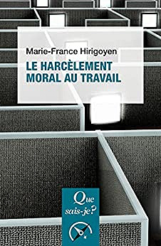 Le harcèlement moral au travail -  Marie-France Hirigoyen