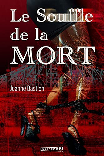 Le souffle de la mort - Joanne Bastien (2022)