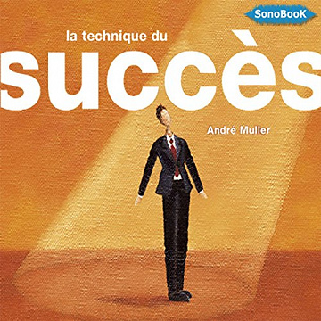 André Muller - La technique du succès [2015]