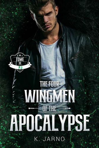 The Four Wingmen of the Apocalypse, Tome 3 : PJ - K. Jarno (2022)