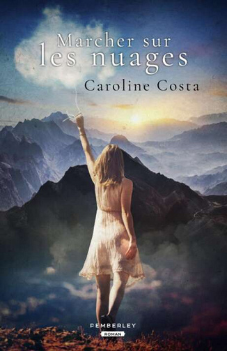 Marcher sur les nuages - Caroline Costa (2022)