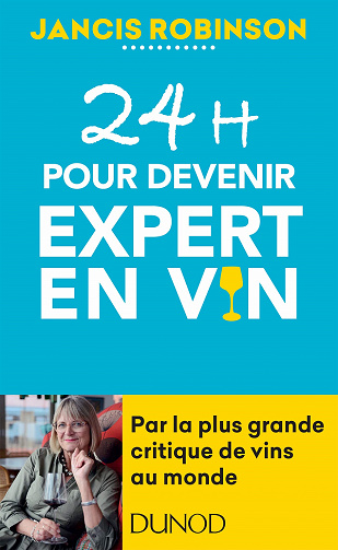 24h pour devenir expert en vin - Jancis Robinson