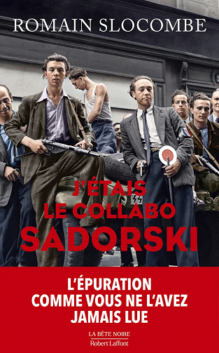 J'étais le collabo Sadorski - Romain Slocombe (2022)