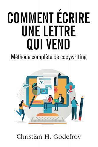 Comment Ecrire Une Lettre Qui Vend - Christian Godefroy.