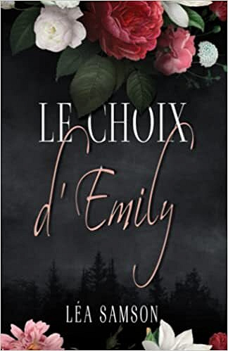 Le choix d'Émily: Tome 2 - Léa Samson (2022)