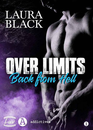Over Limits, Tome 1 : Back from Hell - Laura Black (2022)