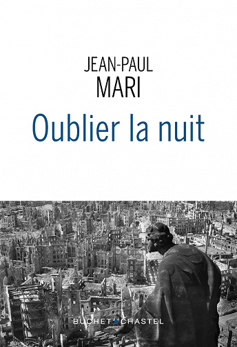 Oublier la nuit -  Jean-Paul Mari (2022)