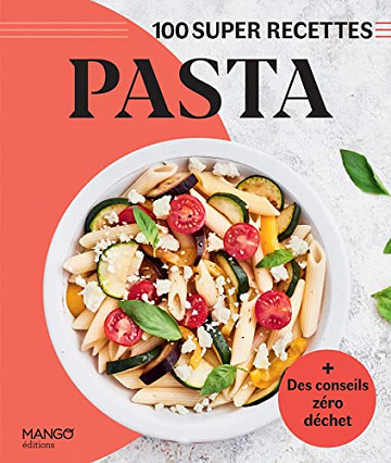 Pasta (100 super recettes) - Marie-Laure Tombini (2022)