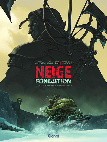 Neige Fondation - Tome 01 - Le sang des innocents