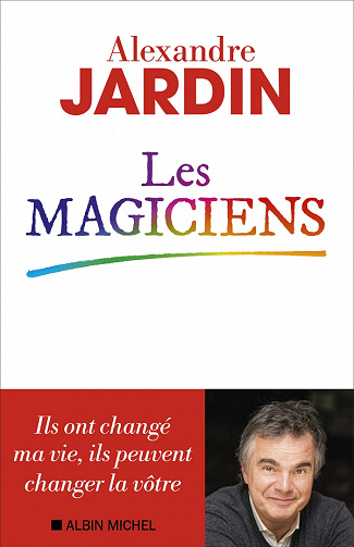 Les Magiciens - Alexandre Jardin (2022)