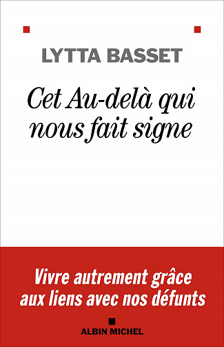 Cet au-delà qui nous fait signe - Lytta Basset (2022)
